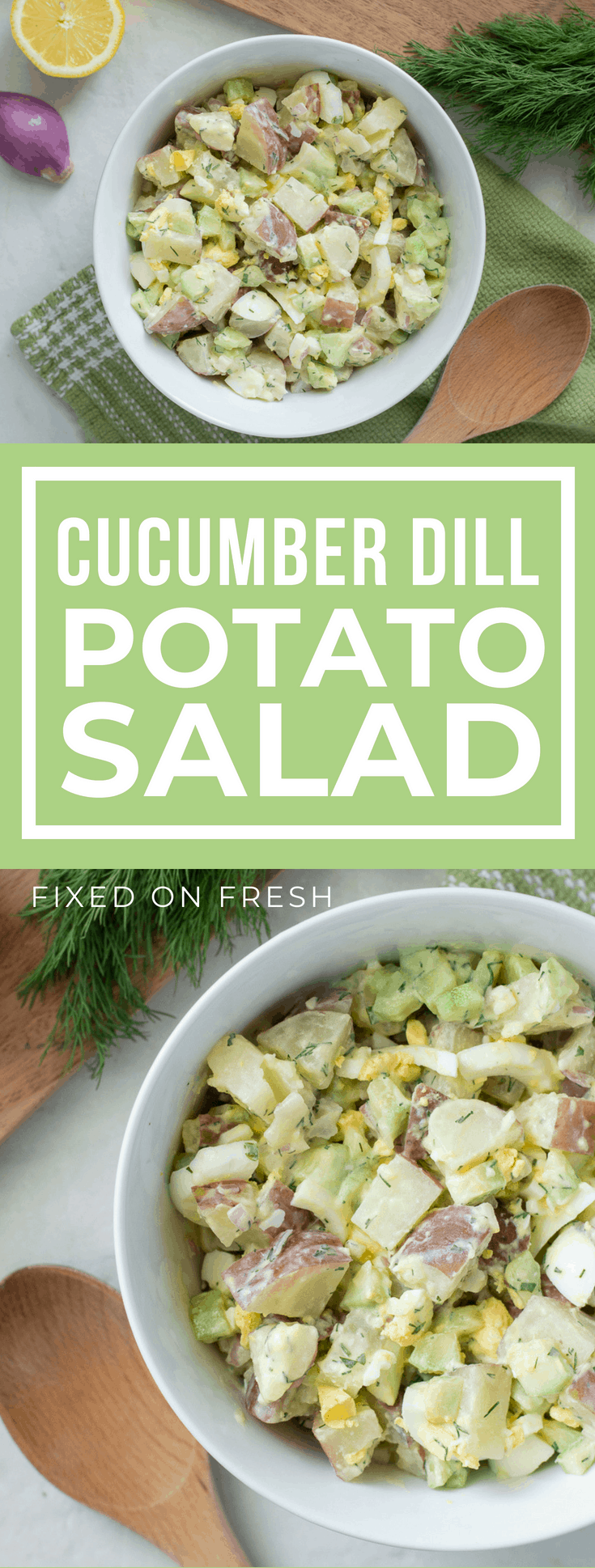 Cucumber Dill Potato salad is a healthier potato salad recipe with a greek yogurt base to lower the calories. It's a great side dish for summer parties. #healthyrecipe #potatosalad