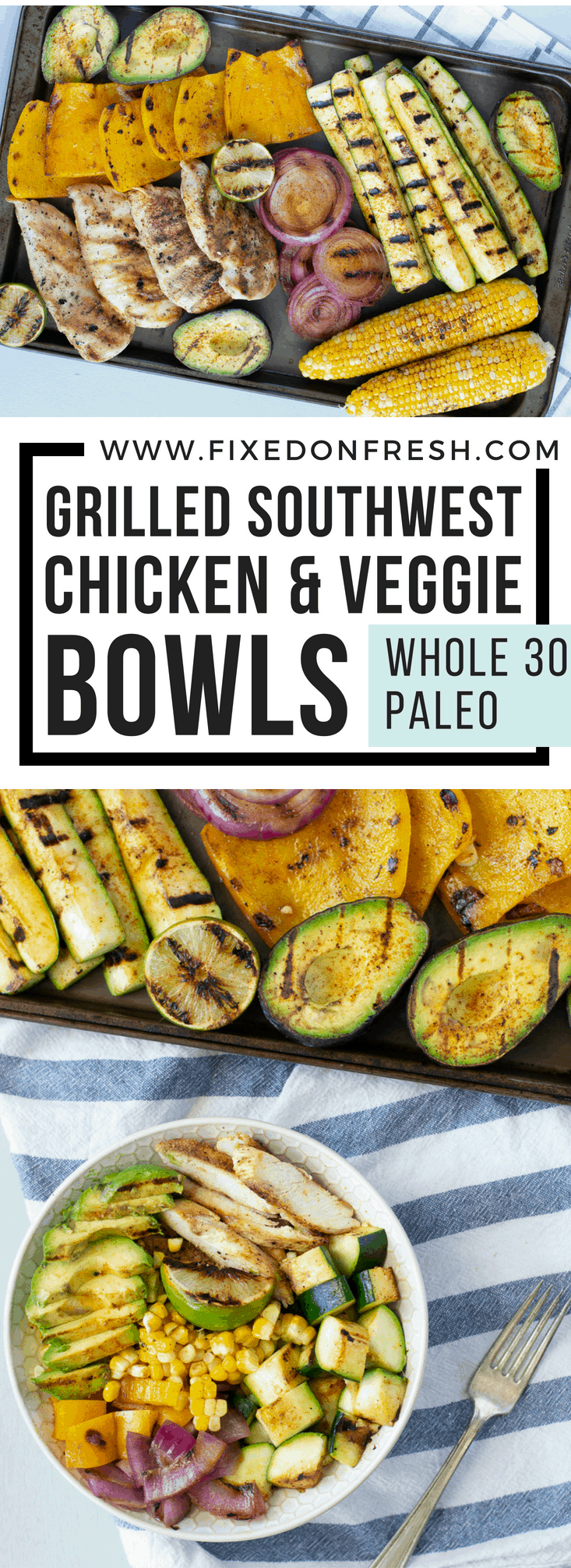 Grilled Chicken and Veggie Bowl {paleo - whole30} is easy to make and great for meal prep lunches or an easy one pan dinner. #grill #grilledveggies