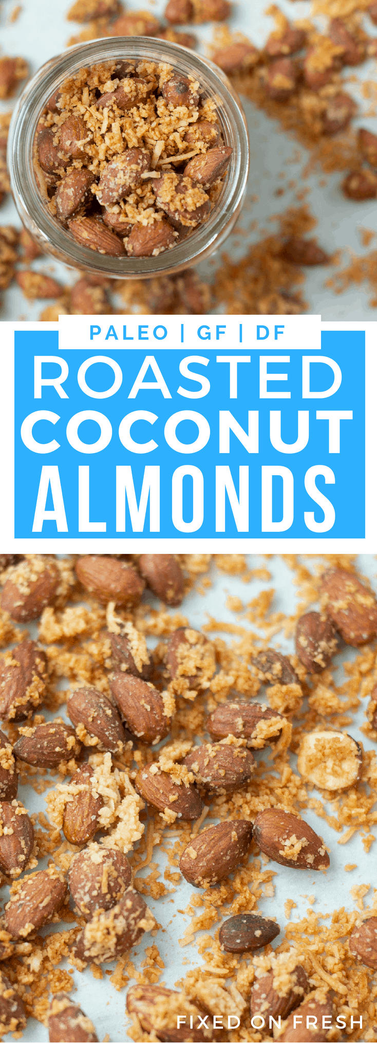 Roasted Coconut Almonds are an easy snack recipe with only 6 ingredients and it's healthy too! There are no refined sugars so it's paleo friendly and gluten and dairy free #paleo #paleosnacks