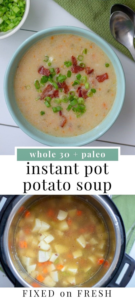 Whole30 and Paleo Instant Pot Potato soup is filled with bacon, potatoes, veggies and made creamy with coconut milk so it's completely dairy free. There's also a slow cooker variation. #whole30 #paleo #instantpot
