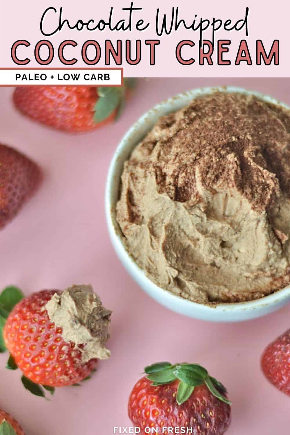 Better than chocolate mousse or chocolate whipped cream - its dairy free, sugar free chocolate whipped coconut cream. Paleo approved and low carb - perfect for a healthy Valentines Treat with strawberries!