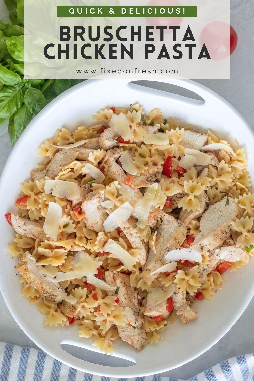 Bruschetta Chicken Pasta - FIXED on FRESH