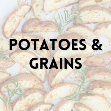Grains and Potatoes